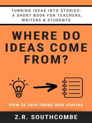 cover image of Where Do Ideas Come From?